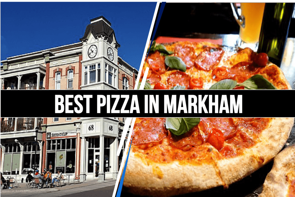 Best Pizza in Markham