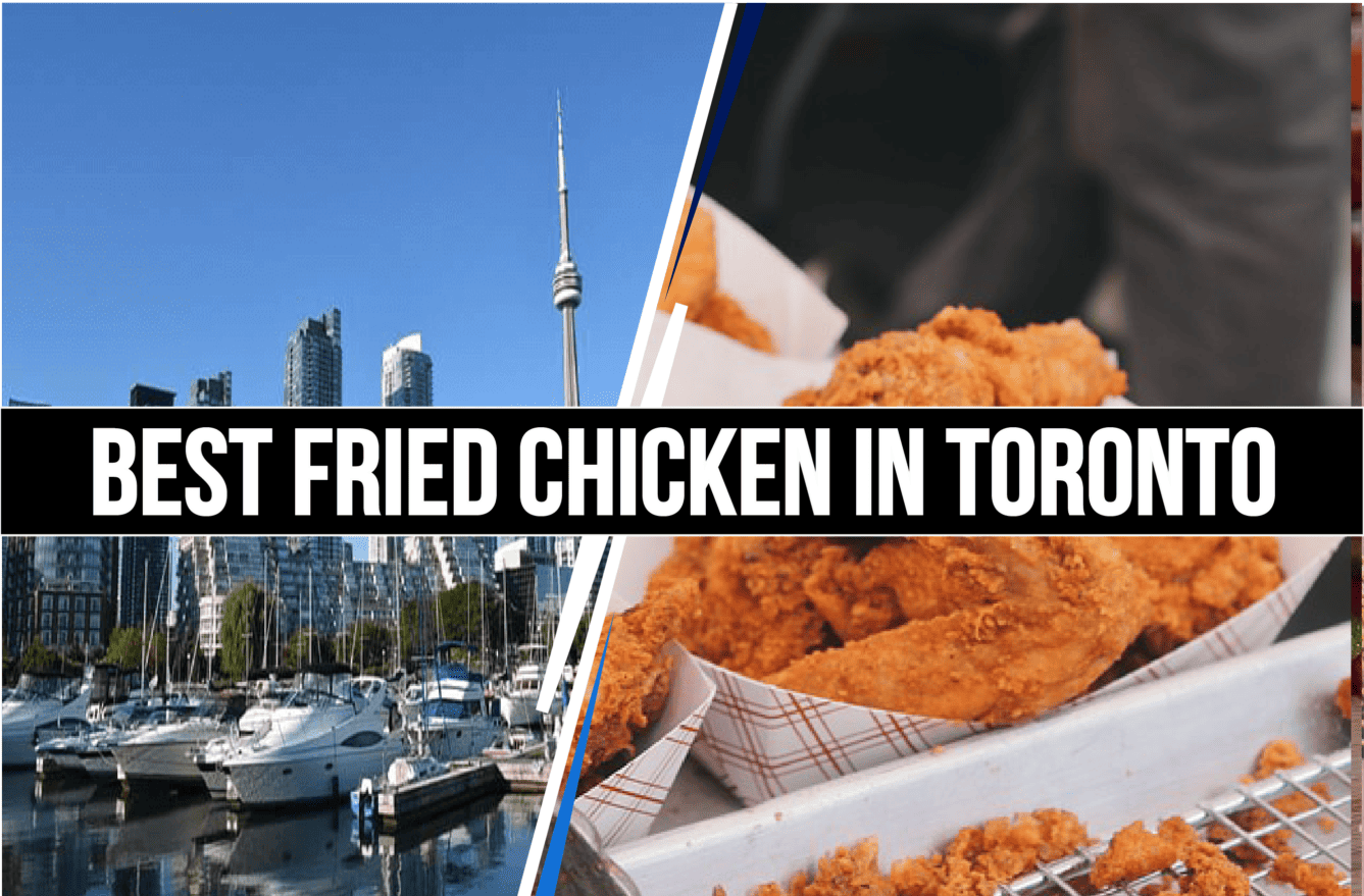Best fried Chicken in Toronto