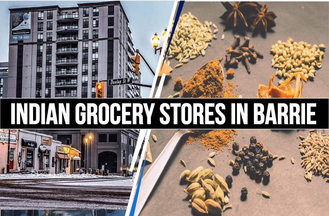 Best Indian Grocery Stores in Barrie