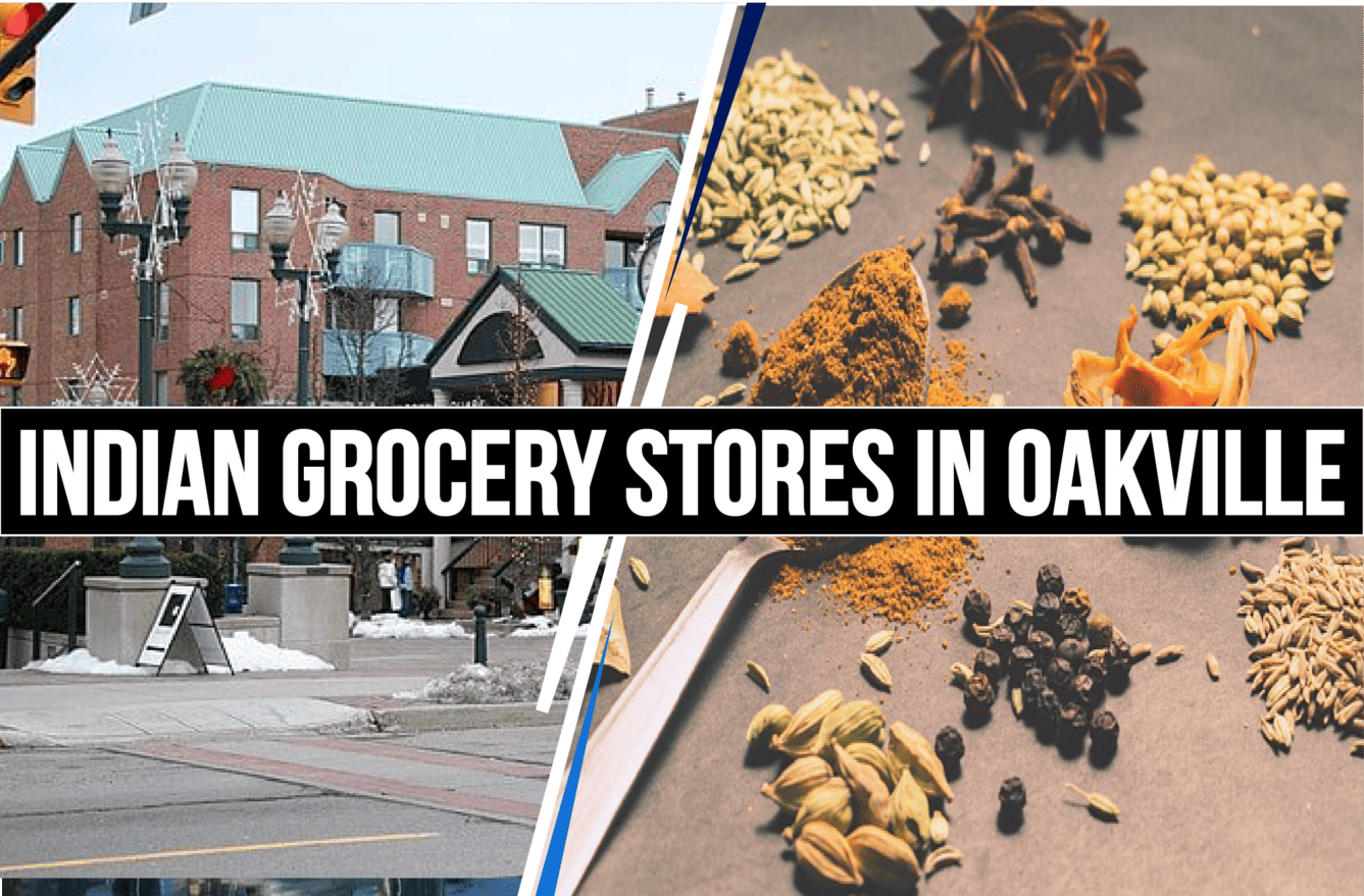 Best Indian Grocery Stores in Oakville