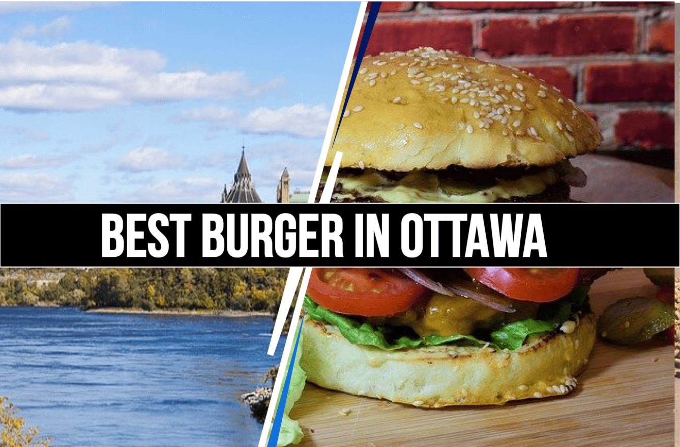 Best Burger in Ottawa