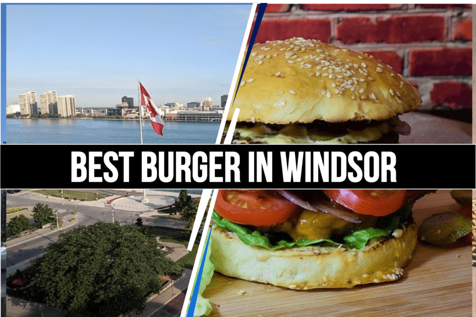 Best Burger in Windsor